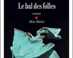Le bal des folles - Victoria Mas