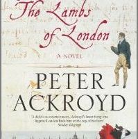 The Lambs of London by Peter Ackroyd